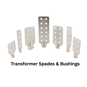 Transformer Spades & Bushings